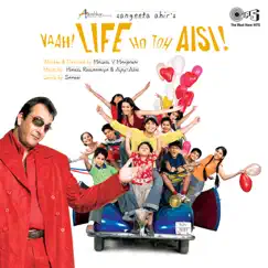 Vaah! Life Ho Toh Aisi! (Original Motion Picture Soundtrack) by Himesh Reshammiya & Ajay-Atul album reviews, ratings, credits