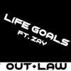 Life Goals (feat. Zay) - Single album lyrics, reviews, download