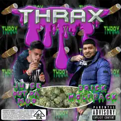 Thrax - Single (feat. Brick Wolfpack) - Single by Juiceoutdamudd album reviews, ratings, credits