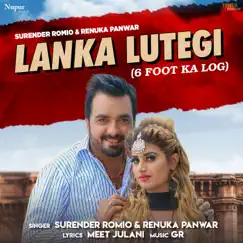 Lanka Lutegi - Single by Surender Romio & Renuka Panwar album reviews, ratings, credits