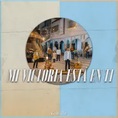 Mi Victoria Está en Ti - Single by Cristo Vive album reviews, ratings, credits