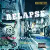 Relapse (feat. MBB Dopeman, MilesAKid & Lil Booms) - Single album lyrics, reviews, download