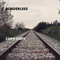 Copy Copy - Single by BORDERLESS album reviews, ratings, credits