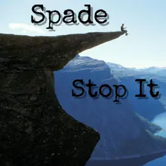 Stop It - Single by Spade album reviews, ratings, credits