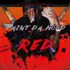 Paint Da Hood Red album lyrics, reviews, download