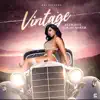 Vintage (feat. TJ Di Hitmaker) - Single album lyrics, reviews, download
