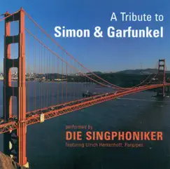 Vocal Music - Simon, P. - Cooke, S. - Batt, M. - Robles, D.A. - King, C. - Greenfield, H. (A Tribute To Simon and Garfunkel) (Die Singphoniker) by Ulrich Herkenhoff, Matthias Keller, Abi Von Reininghaus, Michael Schoene, Die Singphoniker & Matthias Pilipzen album reviews, ratings, credits