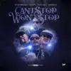 Can't Stop Won't Stop (feat. Maldito, Screamer & Enemy) - Single album lyrics, reviews, download