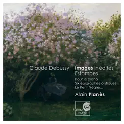 Debussy: Images, Estampes, Pour Le Piano by Alain Planès album reviews, ratings, credits
