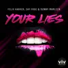 Your Lies - Single album lyrics, reviews, download