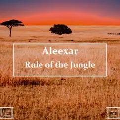 Rule of the Jungle - Single by Aleexar album reviews, ratings, credits
