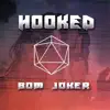 Hooked - Single album lyrics, reviews, download