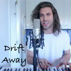 Drift Away - Single by Justin Rhodes album reviews, ratings, credits