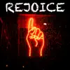 Rejoice album lyrics, reviews, download