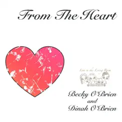 From the Heart - Single by Dinah O'Brien & Becky O'Brien album reviews, ratings, credits