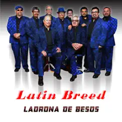 Ladrona de Besos - Single by Latin Breed album reviews, ratings, credits