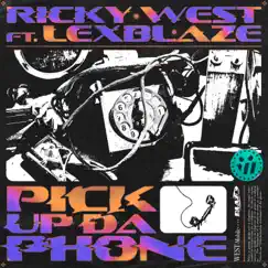Pick Up Da Phone (feat. LexBlaze) - Single by Ricky West album reviews, ratings, credits