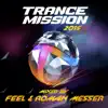 TranceMission 2015: Mixed By Feel & Roman Messer album lyrics, reviews, download