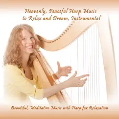 Beautiful Meditative Music With Harp, Harp Music for Relaxation, Pt. 1 Song Lyrics