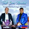 Triste Será Navidad (feat. Agui Alfonseca) - Single album lyrics, reviews, download