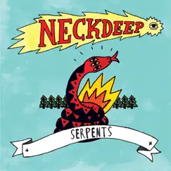 Serpents - EP by Neck Deep album reviews, ratings, credits
