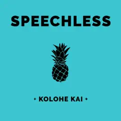 Speechless - Single by Kolohe Kai album reviews, ratings, credits