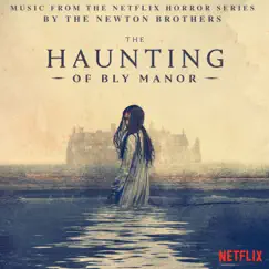 The Haunting of Bly Manor (Music from the Netflix Horror Series) by The Newton Brothers album reviews, ratings, credits