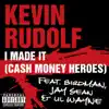 I Made It (Cash Money Heroes) [feat. Birdman, Jay Sean & Lil Wayne] - Single album lyrics, reviews, download