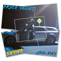 Shyne (feat. Jah-Day) - Single by Pryce Young album reviews, ratings, credits