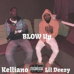 Blow Up(-Kelliano) Song Lyrics