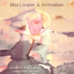 Jewel in the Lotus (Jesse Klein Remix) Song Lyrics