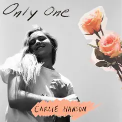Only One - Single by Carlie Hanson album reviews, ratings, credits