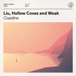 Coastline (feat. Hollow Coves) - Single by Liu & WOAK album reviews, ratings, credits