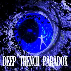 Deep Trench Paradox - EP by MoMa Ready album reviews, ratings, credits
