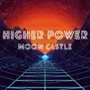 Higher Power - Single album lyrics, reviews, download