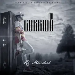 Mi Corrido - Single by RT Mundial album reviews, ratings, credits