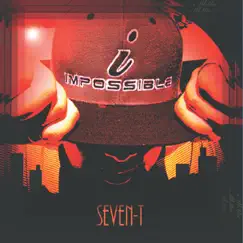 Impossible by Seven-T album reviews, ratings, credits