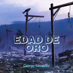 Edad De Oro by Georgy Saveleev album reviews, ratings, credits