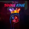 Young King - Single album lyrics, reviews, download