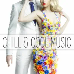 Chill & Cool Music Song Lyrics