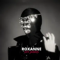 Roxanne - Single by HitJames album reviews, ratings, credits