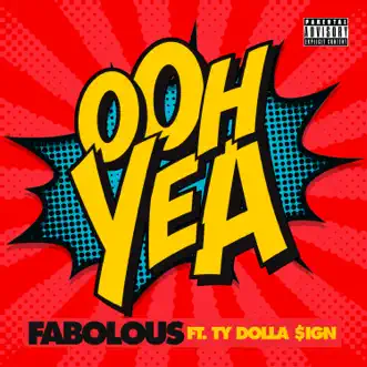 Download Ooh Yea (feat. Ty Dolla $ign) Fabolous MP3