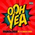 Ooh Yea (feat. Ty Dolla $ign) mp3 download