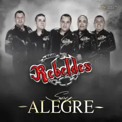 Soy Alegre by Los Nuevos Rebeldes album reviews, ratings, credits