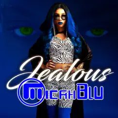 Jealous - Single by MicahBlu album reviews, ratings, credits