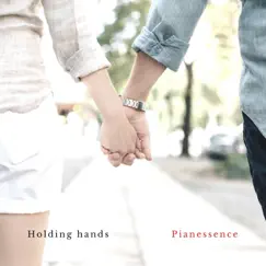 Holding Hands - Single by Pianessence album reviews, ratings, credits