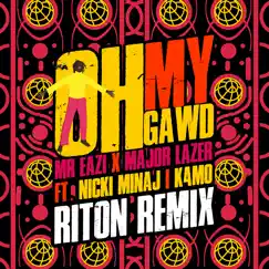 Oh My Gawd (feat. Nicki Minaj & K4mo) [Riton Remix] - Single by Mr Eazi & Major Lazer album reviews, ratings, credits