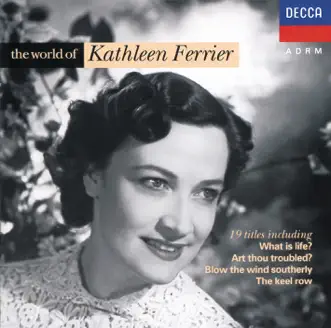 The World of Kathleen Ferrier by Kathleen Ferrier album download