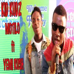 Motilo (feat. Yemi Rush) - Single by Kida Kudz album reviews, ratings, credits