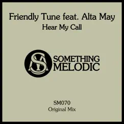 Hear My Call (feat. Alta May) - Single by Friendly Tune album reviews, ratings, credits